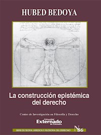 La construcción epistémica del derecho - Hubed Bedoya - E-Book