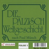 Die Pälzisch Weltgeschicht, Folge 1 - Paul Münch - Hörbuch