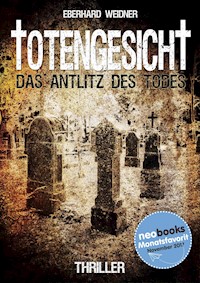 Totengesicht - Eberhard Weidner - E-Book