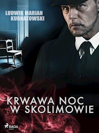 Krwawa noc w Skolimowie - Ludwik Marian Kurnatowski - E-Book