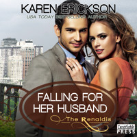 Falling for Her Husband - The Renaldis, Book 3 (Unabridged) - Karen Erickson - Hörbuch