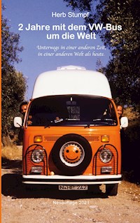 2 Jahre mit dem VW-Bus um die Welt - Herb Stumpf - E-Book