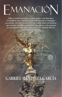 Emanación - Gabriel Mendoza - E-Book