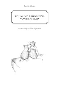 Sigismund und Henrietta von Henstead - Kerstin Olsson - E-Book