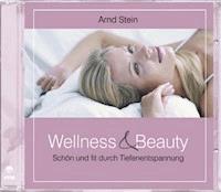 Wellness & Beauty - Arnd Stein - Hörbuch