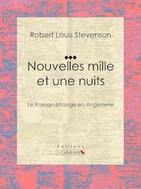 Nouvelles mille et une nuits - Robert Louis Stevenson - E-Book