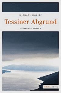 Tessiner Abgrund - Michael Moritz - E-Book