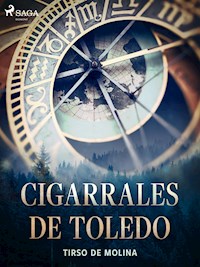 Cigarrales de Toledo - Tirso de Molina - E-Book