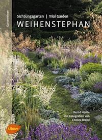 Sichtungsgarten (Trial Garden) Weihenstephan - Bernd Hertle - E-Book