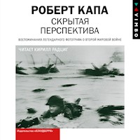 Скрытая перспектива - Роберт Капа - Hörbuch