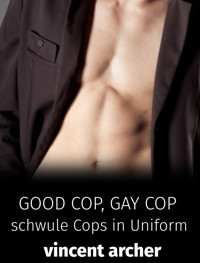 Good Cop, Gay Cop - Vincent Archer - E-Book