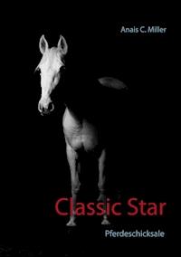 Classic Star - Anais C. Miller - E-Book
