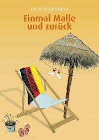 Einmal Malle und zurück - Uwe Beckmann - E-Book