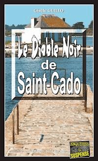 Le Diable Noir de Saint-Cado - Gisèle Guillo - E-Book