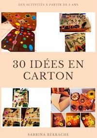 30 idées en carton - Sabrina Bekkache - E-Book