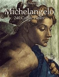 Michelangelo: 240 Colour Plates - Maria Peitcheva - E-Book