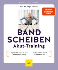 Bandscheiben-Akut-Training - Prof. Dr. Ingo Froböse - E-Book