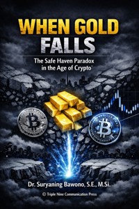 When Gold Falls: The Safe Haven Paradox in the Age of Crypto - Bawono Suryaning - E-Book