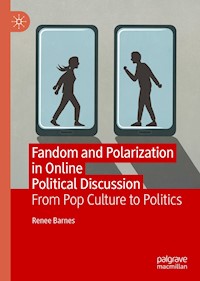 Fandom and Polarization in Online Political Discussion - Renee Barnes - E-Book