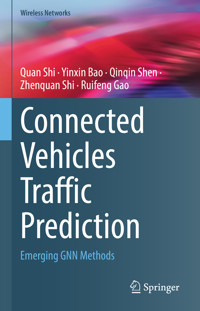 Connected Vehicles Traffic Prediction - Quan Shi - E-Book