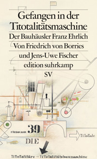 Gefangen in der Titotalitätsmaschine - Jens-Uwe Fischer - E-Book