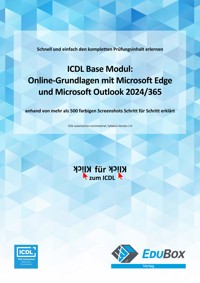 ICDL Online-Grundlagen mit Microsoft Edge und Microsoft Outlook 2024/365 (Syllabus 1.0) - Mike Glanzmann - E-Book