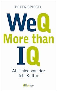 WeQ – More than IQ - Peter Spiegel - E-Book