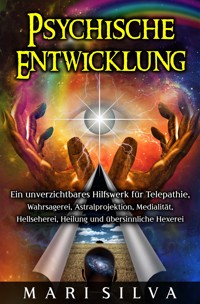 Psychische Entwicklung - Mari Silva - E-Book