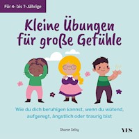 Kleine Übungen für große Gefühle - Sharon Selby - E-Book