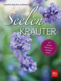 Seelen-Kräuter - Nadine Berling-Aumann - E-Book