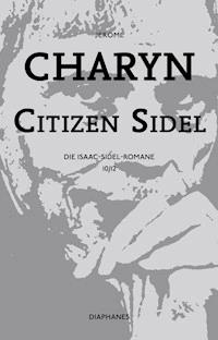 Citizen Sidel - Jerome Charyn - E-Book