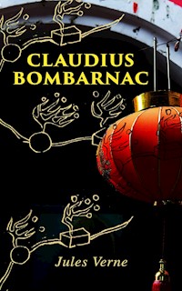Claudius Bombarnac - Jules Verne - E-Book
