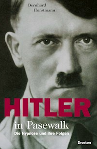 Hitler in Pasewalk - Bernhard Horstmann - E-Book