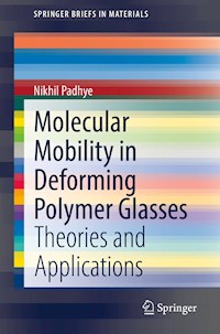 Molecular Mobility in Deforming Polymer Glasses - Nikhil Padhye - E-Book
