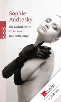 Die Ladenhüterin / Zicke sein / Das dritte Auge - Sophie Andresky - E-Book