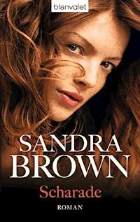 Scharade - Sandra Brown - E-Book