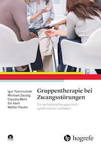 Gruppentherapie bei Zwangsstörungen - Igor Tominschek - E-Book