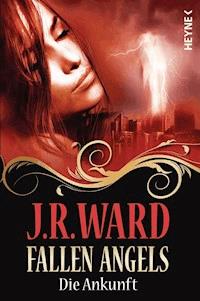 Fallen Angels - Die Ankunft - J. R. Ward - E-Book