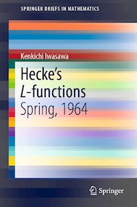 Hecke’s L-functions - Kenkichi Iwasawa - E-Book