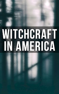 Witchcraft in America - Howard Williams - E-Book