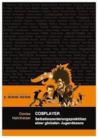 Cosplayer - Denise Hahnheiser - E-Book