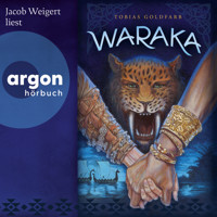Waraka (Ungekürzte Lesung) - Tobias Goldfarb - Hörbuch