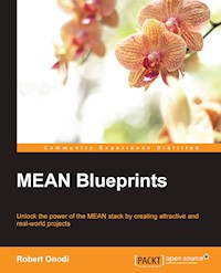 MEAN Blueprints - Robert Onodi - E-Book