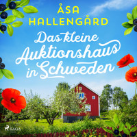Das kleine Auktionshaus in Schweden - Åsa Hallengård - Hörbuch