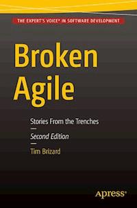 Broken Agile - Tim J. Brizard - E-Book