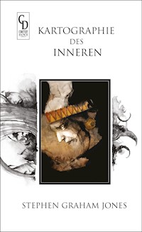 Kartographie des Inneren - Stephen Graham Jones - E-Book