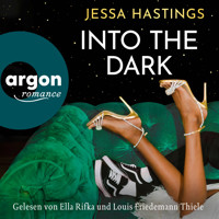 Into the Dark - Magnolia Parks Universum, Band 5 (Ungekürzte Lesung) - Jessa Hastings - Hörbuch
