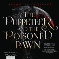 The Puppeteer and The Poisoned Pawn - Brandi Elise Szeker - Hörbuch