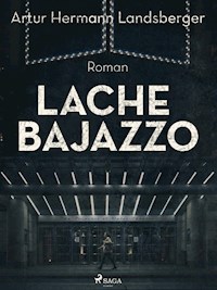 Lache Bajazzo - Artur Hermann Landsberger - E-Book