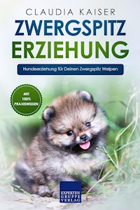Zwergspitz Erziehung - Claudia Kaiser - E-Book